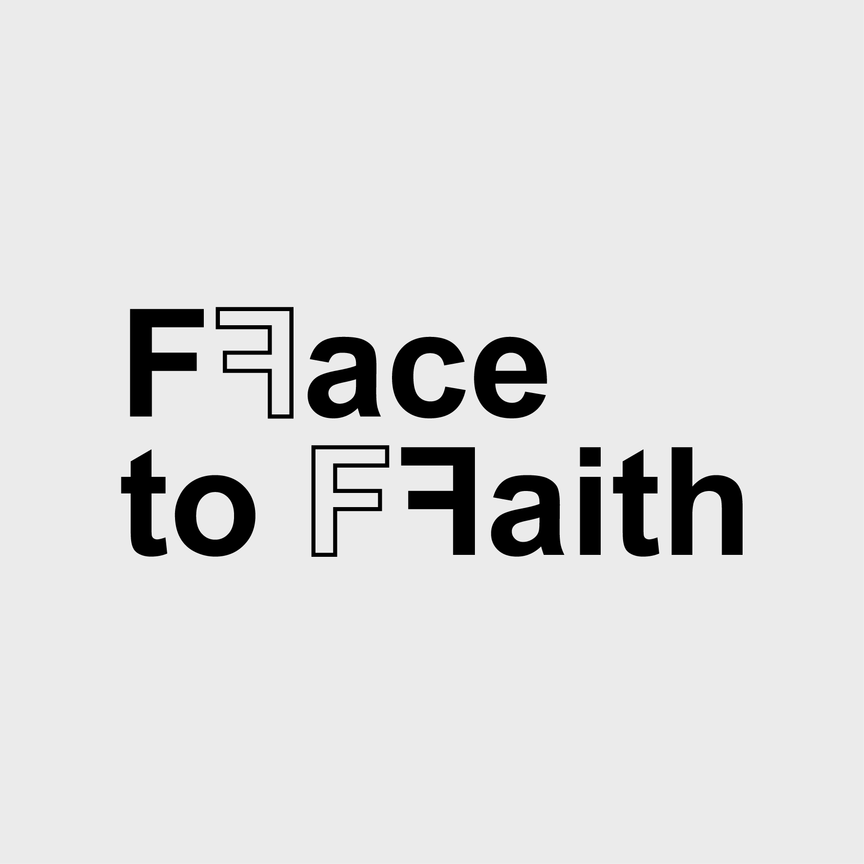 FACE TO FAITH